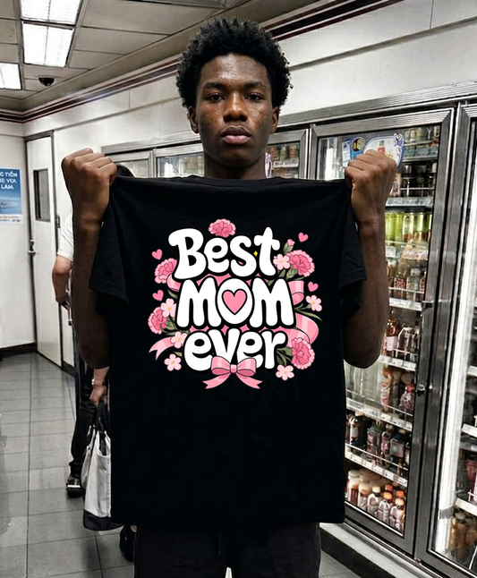 I Have The Best Mom Ever T-Shirt – A Sweet Gift to Celebrate the Most Important Woman in Your Life